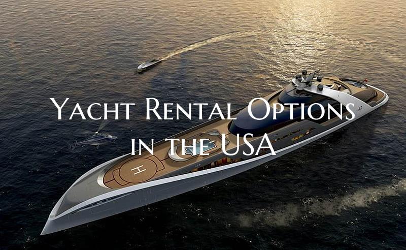Yacht Rental Options in the ...