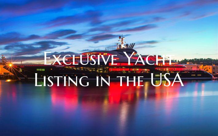 Exclusive Yacht Listing in t...