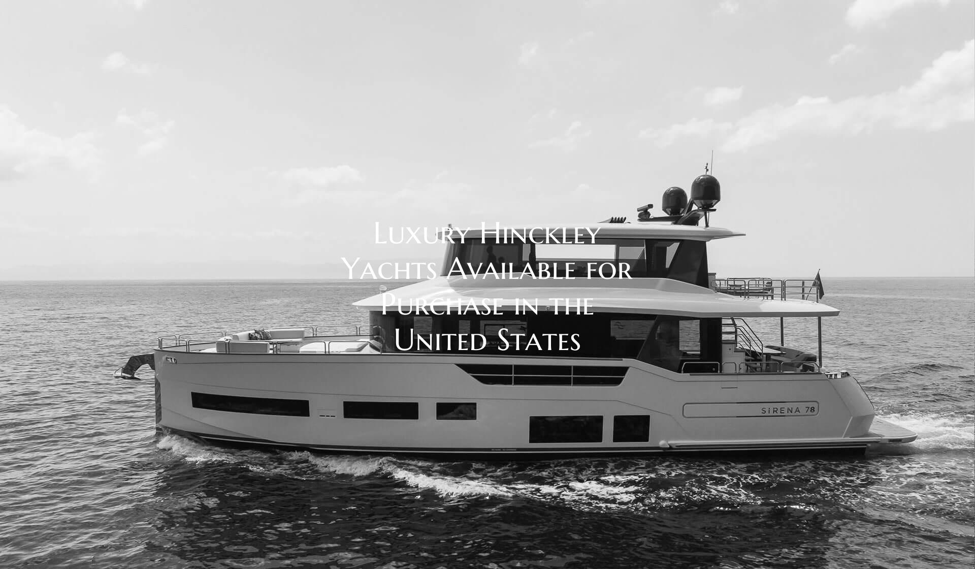 Luxury Hinckley Yachts Avail...
