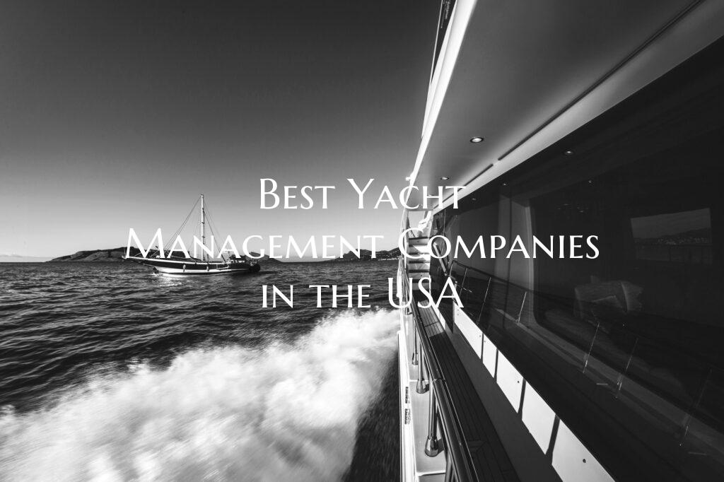 Best Yacht Management Compan...