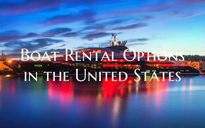 Boat Rental Options in the U...