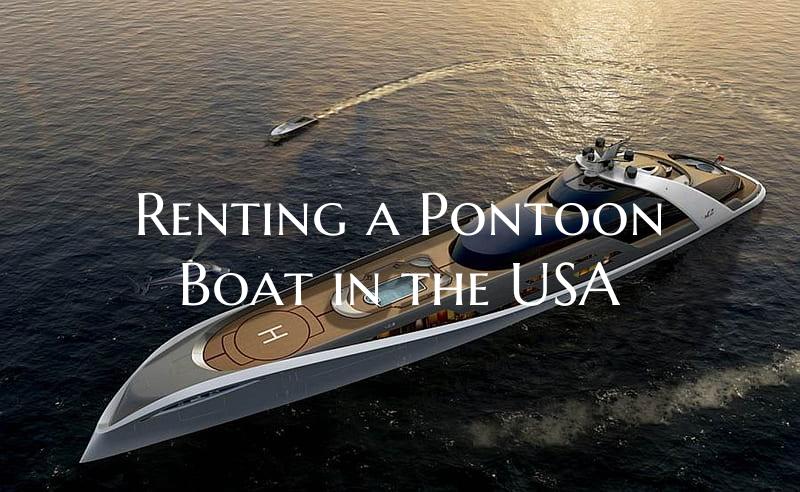 Renting a Pontoon Boat in th...