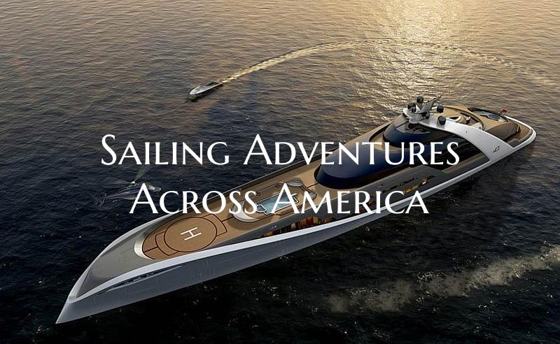 Sailing Adventures Across Am...